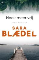 Nooit meer vrij - Sara Blædel - ebook - thumbnail