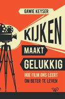 Kijken maakt gelukkig - Gawei Keyser - ebook - thumbnail