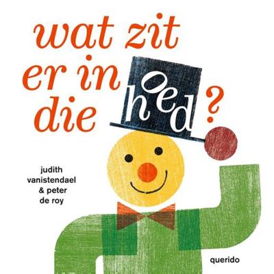 Wat zit er in die hoed? (Hardback) Wat zit er in die hoed? (Hardback)