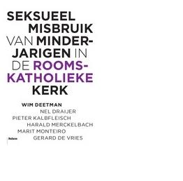 Seksueel misbruik van minderjarigen in de rooms-katholieke kerk - Wim Deetman - ebook