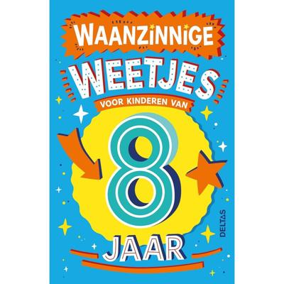 Deltas Waanzinnige weetjes voor kinderen van 8 jaar kinderboek