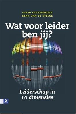 Wat voor leider ben jij? - Carin Suurenbroek, Henk van de Steege - ebook
