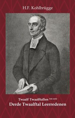 Twaalftal Leerredenen I - 3 - H.F. Kohlbrügge - Paperback (9789057196041) Twaalftal Leerredenen I - 3 - H.F. Kohlbrügge - Paperback (9789057196041)