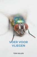 Voer voor Vliegen - Tom Hillen - ebook - thumbnail
