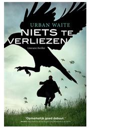 Niets te verliezen - Urban Waite - ebook