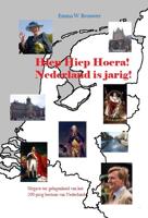 Hiep hiep hoera Nederland is jarig - Emma W. Brouwer - Paperback (9789490902452) - thumbnail
