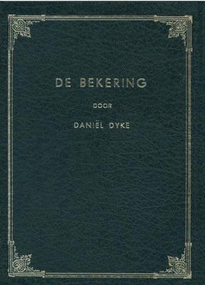 De bekering - Daniël Dyke - ebook
