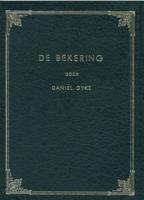 De bekering - Daniël Dyke - ebook - thumbnail