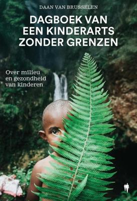 Dagboek van een kinderarts zonder grenzen - Daan Van Brusselen - ebook