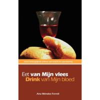 Eet van Mijn vlees, drink van Mijn bloed (Paperback) - thumbnail