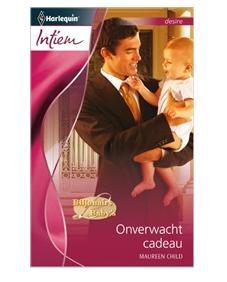 Onverwacht cadeau - Maureen Child - ebook