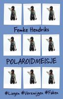 Polaroidmeisje - Femke Hendriks - ebook - thumbnail