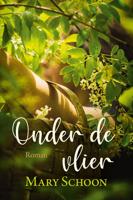 Onder de Vlier - Mary Schoon - ebook - thumbnail