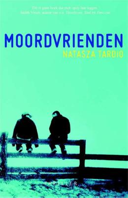 Moordvrienden - Natasza Tardio - Paperback (9789049925369)