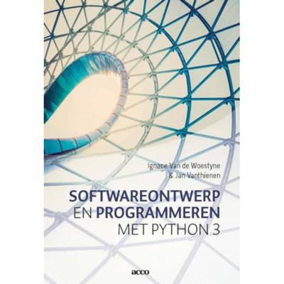 Softwareontwerp en Programmeren met Phython 3 - Ignace van de Woestyne, Jan Vanthienen - Paperback (9789463448192)