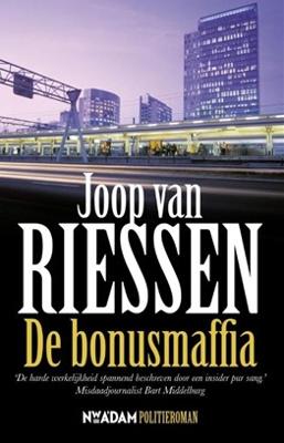 De bonusmaffia - Joop van Riessen - ebook