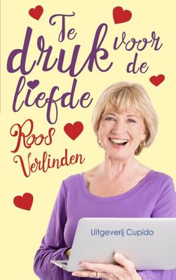 Te druk voor de liefde - Roos Verlinden - ebook