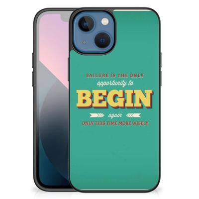 Apple iPhone 13 mini | Telefoon Hoesje | met tekst Quote Begin Apple iPhone 13 mini | Telefoon Hoesje | met tekst Quote Begin