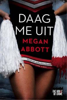 Daag me uit - Megan Abbott - ebook