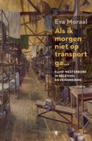 Als ik morgen niet op transport ga... - Eva Moraal - ebook - thumbnail