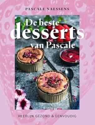 De beste desserts van Pascale - Pascale Naessens - ebook