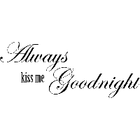 Always kiss me goodnight - Muursticker - thumbnail