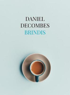 Brindis - Daniel Decombes - ebook