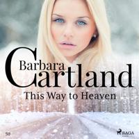 This Way to Heaven (Barbara Cartland's Pink Collection 50) - thumbnail