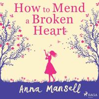 How To Mend a Broken Heart - thumbnail