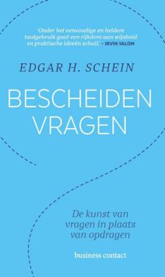 Bescheiden vragen - Edgar H. Schein - Paperback (9789047014317) Bescheiden vragen - Edgar H. Schein - Paperback (9789047014317)