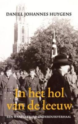 In het hol van de leeuw - Daniel Johannes Huygens - eBook (9789045311531)