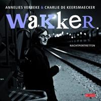Wakker - Annelies Verbeke, Charlie de Keersmaecker - eBook (9789044531473) - thumbnail