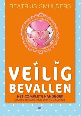 Veilig bevallen - Beatrijs Smulders - ebook