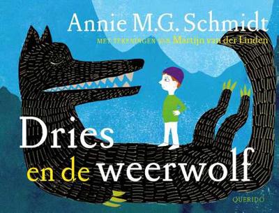 Dries en de weerwolf - Annie M.G. Schmidt - Hardcover (9789045119120) Dries en de weerwolf - Annie M.G. Schmidt - Hardcover (9789045119120)