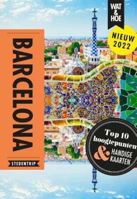 Barcelona - Wat & Hoe Stedentrip - ebook