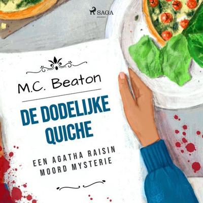De dodelijke quiche - Agatha Raisin