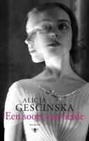 Een soort van liefde - Alicja Gescinska - ebook - thumbnail
