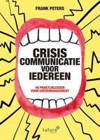 Crisiscommunicatie voor iedereen - Frank Peters - ebook - thumbnail