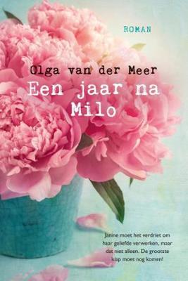 Een jaar na Milo - Olga van der Meer - ebook