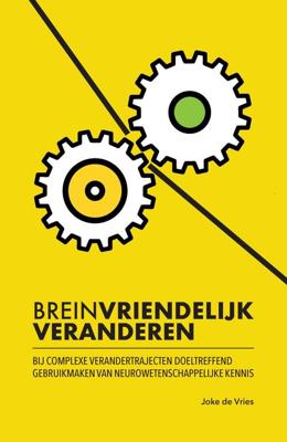 Breinvriendelijk veranderen - Joke de Vries - ebook