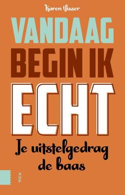 Vandaag begin ik echt - Karen Visser - eBook (9789048542352)