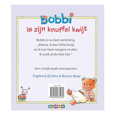 Bobbi is zijn knuffel kwijt (Hardback)