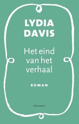 Het eind van het verhaal - Lydia Davis - eBook (9789025443450) Het eind van het verhaal - Lydia Davis - eBook (9789025443450)