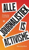 Alle journalistiek is activisme - Fréderike Geerdink - ebook - thumbnail