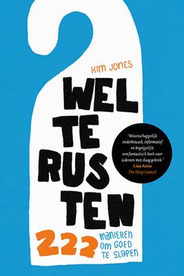 Welterusten. 222 manieren om goed te slapen (Paperback) Welterusten. 222 manieren om goed te slapen (Paperback)