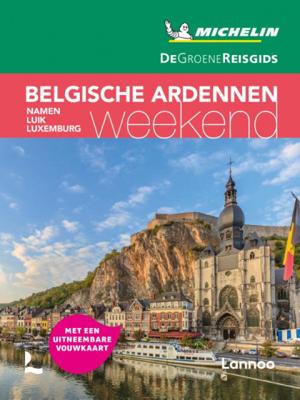 De Groene Reisgids Weekend - Belgische Ardennen - Paperback (9789401474467) De Groene Reisgids Weekend - Belgische Ardennen - Paperback (9789401474467)