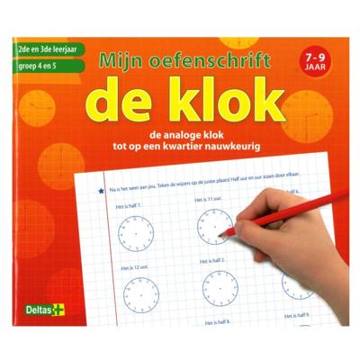 Deltas mijn oefenschrift de klok 7-9 jaar