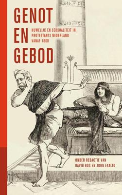 Genot en gebod - John Exalto, David Bos - ebook