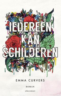 Iedereen kan schilderen - Emma Curvers - ebook