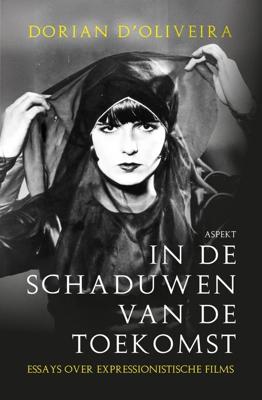 In de schaduwen van de toekomst - Dorian D´Oliveira - ebook